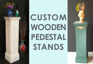 Pedestal Stands Wooden - Custom Designs - Laurel Bank Joinery